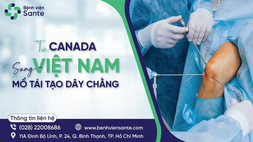 From Canada to Vietnam for ligament reconstruction surgery